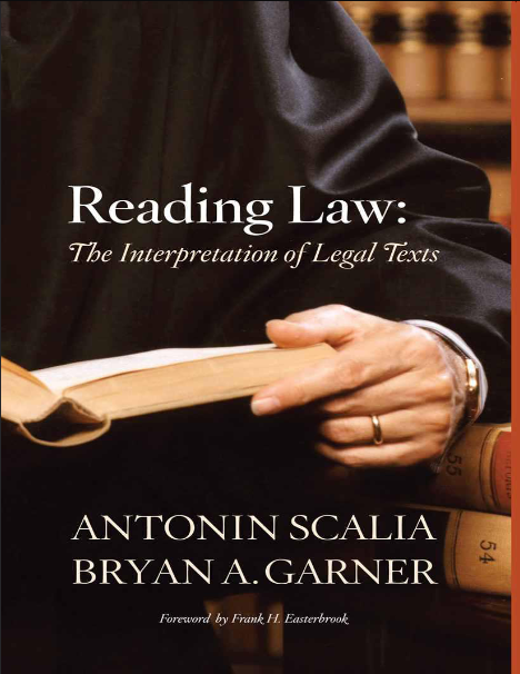 Reading Law: The Interpretation of Legal Texts